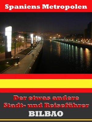 cover image of Bilbao--Der etwas andere Stadt- und Reiseführer--Mit Reise--Wörterbuch Deutsch-Spanisch